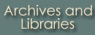 Archvies and Libraries